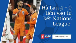 Hà Lan thẳng tiến tứ kết Nations League với chiến thắng ấn tượng